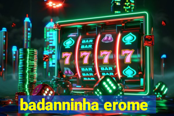 badanninha erome